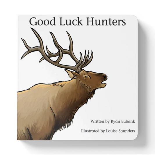 Good Luck Hunters Children's Book