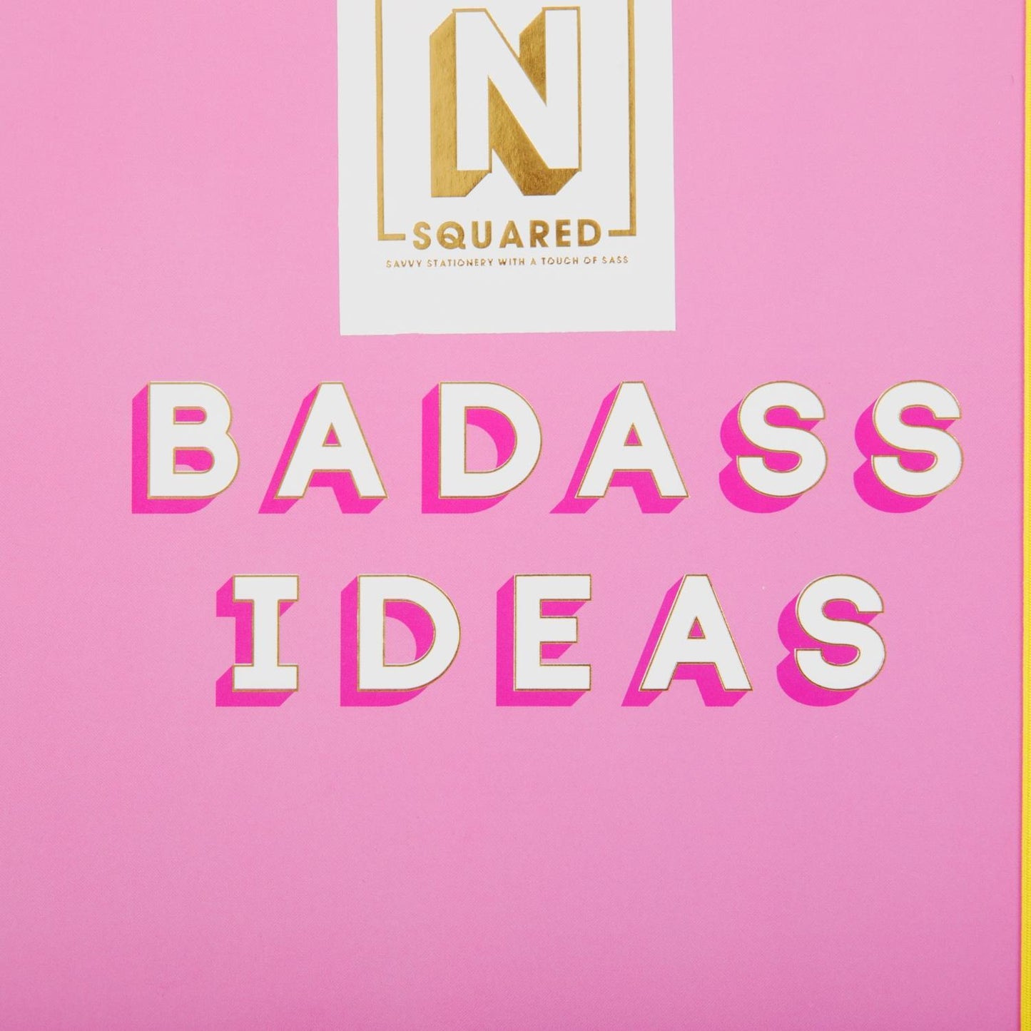 N Squared Journal | Badass Ideas