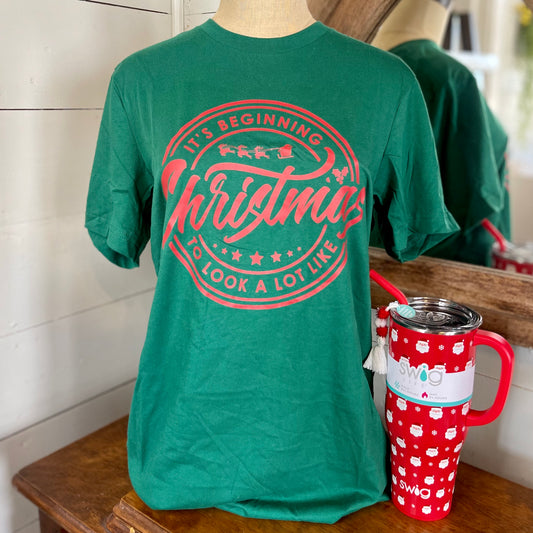 It's Beginning to Look A Lot Like Christmas Tee