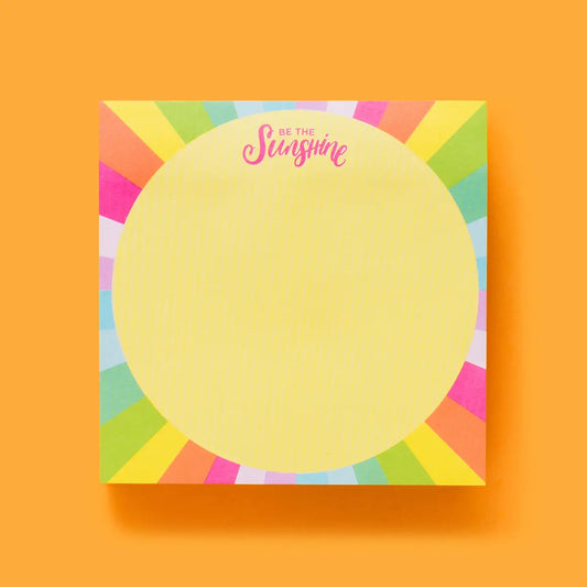 Sticky Notes Pad - "Be the Sunshine"