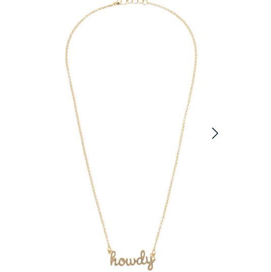 Howdy Cursive Necklace in Shiny Gold