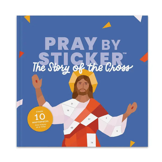 Pray By Sticker: Story of the Cross Sticker Book