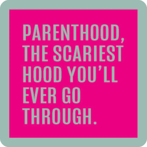 Parenthood, the scariest hood Coaster